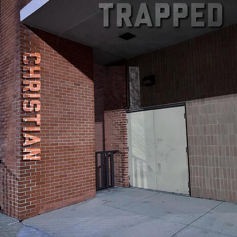 Trapped | Boomplay Music