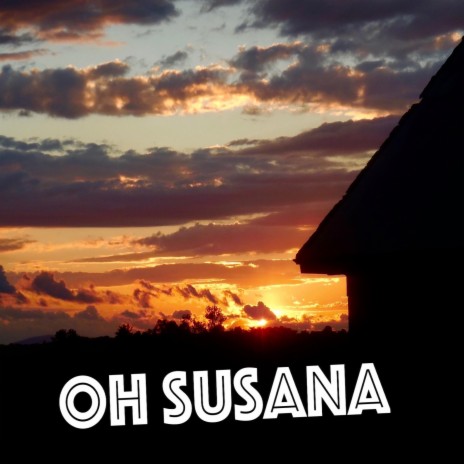 Oh Susana (Single) | Boomplay Music