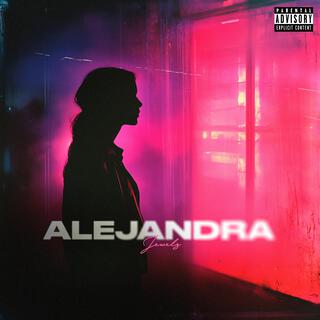 Alejandra lyrics | Boomplay Music