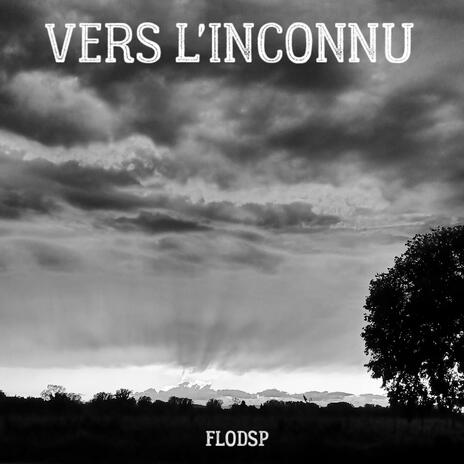 VERS L'INCONNU | Boomplay Music