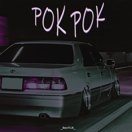 Pok Pok | Boomplay Music
