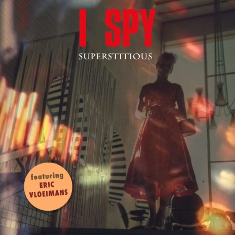 Superstitious ft. Eric Vloeimans