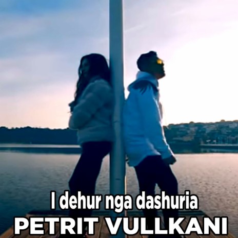 I dehur nga dashuria