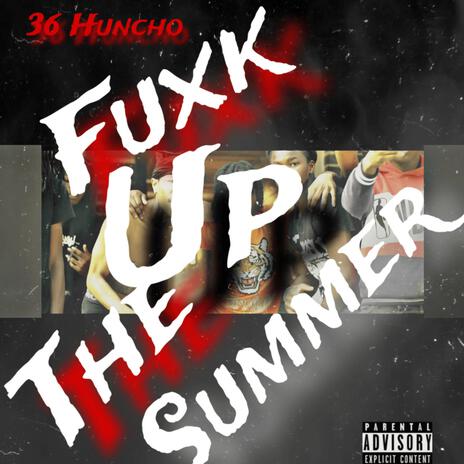 Fuxk up The Summer | Boomplay Music