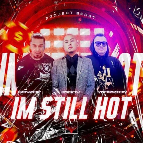 Im Still Hot ft. Genzoe, Jaboy & Marrion