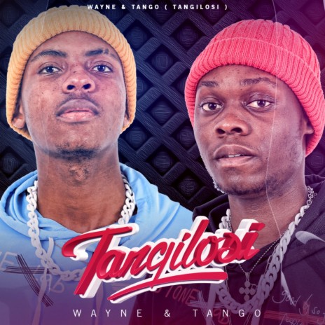 Tangilosi ft. Tango | Boomplay Music