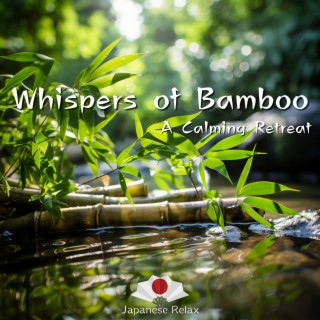 Whispers of Bamboo: A Calming Retreat