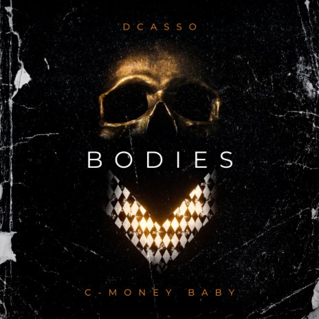 Bodies ft. C-Money Baby | Boomplay Music