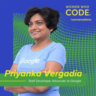 Conversations 49: The Benefits of Cloud for Machine Learning - Priyanka Vergadia, Staff Developer Advocate at Google