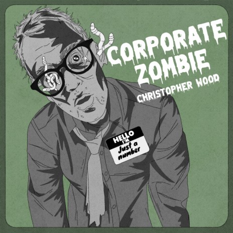 Corporate Zombie | Boomplay Music