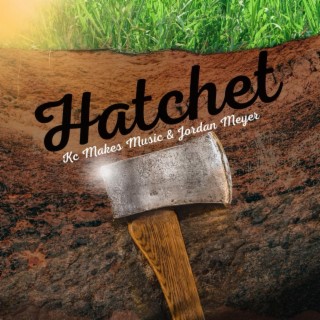 Hatchet (Long Time) ft. Jordan Meyer lyrics | Boomplay Music