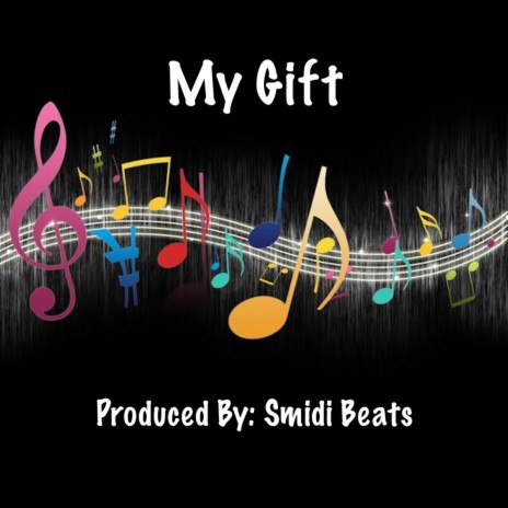 My Gift | Boomplay Music