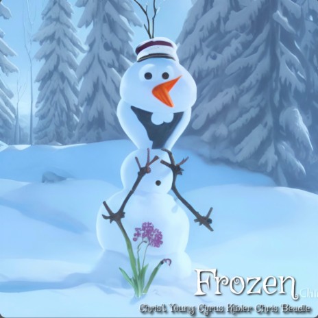 Frozen ft. Chris't Young, Syrus Kibler & Chris Beadle | Boomplay Music