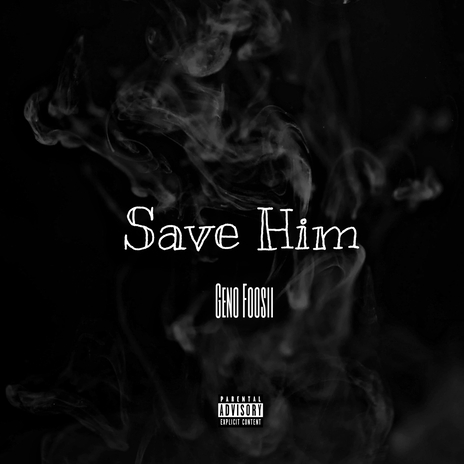 Save Him (Official Audio) | Boomplay Music