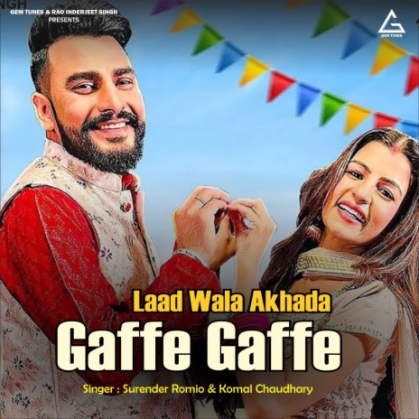 Laad Wala Akhada Gaffe Gaffe ft. Komal Chaudhary, Binder Danoda & Aarju Dhillon | Boomplay Music