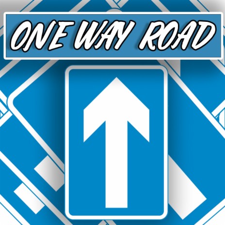 One Way Road | Boomplay Music