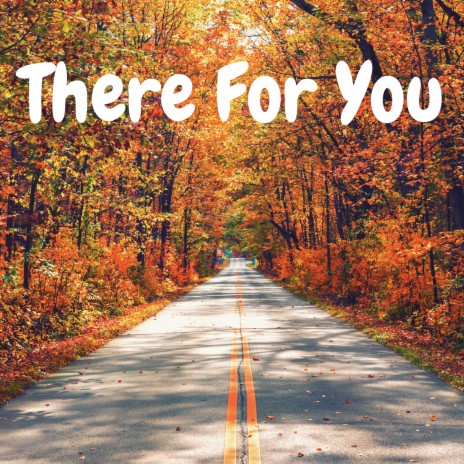 There for You | Boomplay Music