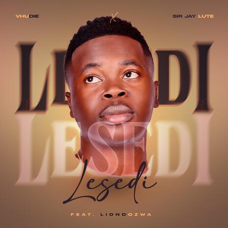 Lesedi (Acoustic version) ft. Sir Jay Lute & Tshia | Boomplay Music