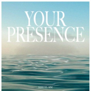 Your Presence