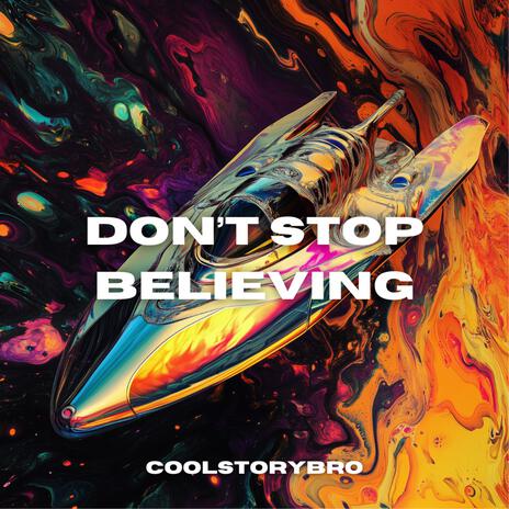 Don't Stop Believing | Boomplay Music