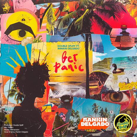 Get Panic ft. MannaroMan & Rankin Delgado | Boomplay Music