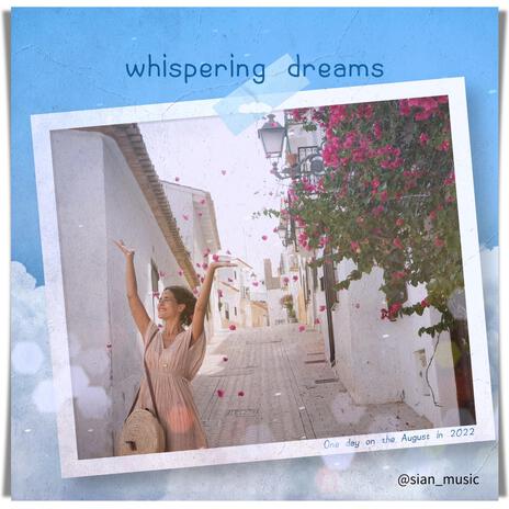 whispering dreams | Boomplay Music