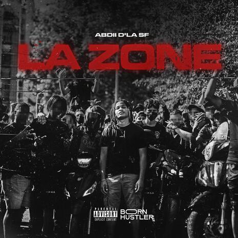 La Zone | Boomplay Music