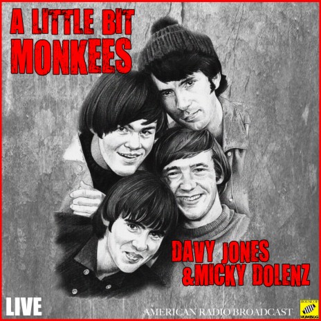 A Little Bit Me, A Little Bit You (Live) ft. Micky Dolenz | Boomplay Music