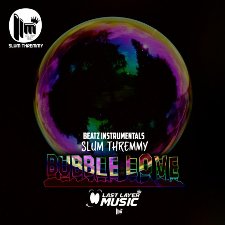 Bubble Love ft. Beatz Instrumentals