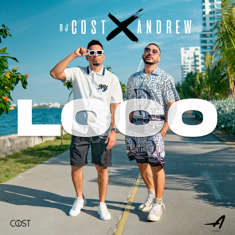 Loco ft. Andrew | Boomplay Music