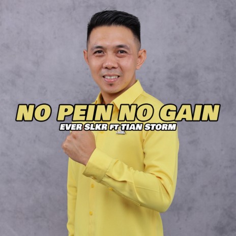 No Pein no Gain ft. Tian Storm | Boomplay Music