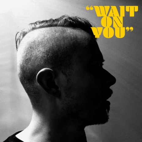 Wait On You (Acoustic Version) | Boomplay Music