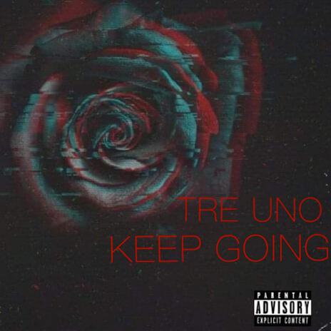 Keep Going | Boomplay Music