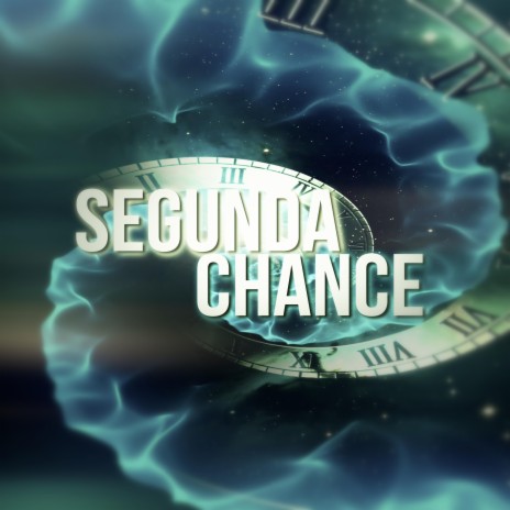 Segunda Chance | Boomplay Music