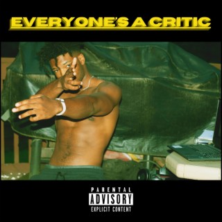 Everyone's a Critic lyrics | Boomplay Music