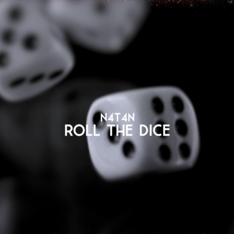 Roll The Dice | Boomplay Music