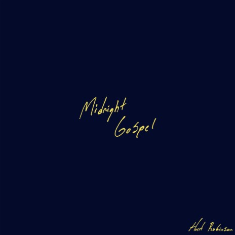 Midnight Gospel | Boomplay Music