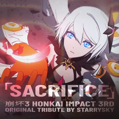 Sacrifice (Honkai Impact 3rd Original Tribute) | Boomplay Music