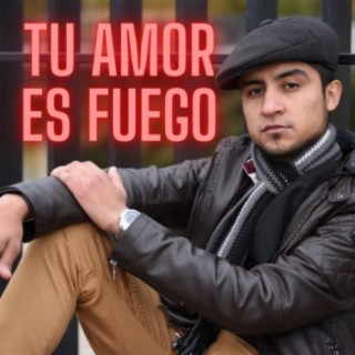 Tu amor es fuego