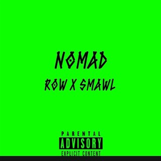 NOMAD ft. Smawl lyrics | Boomplay Music