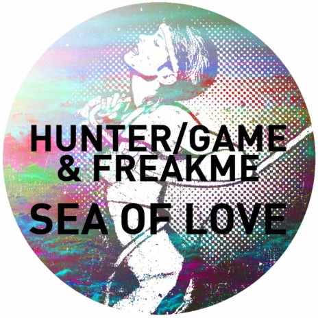 Sea of Love ft. FreakMe