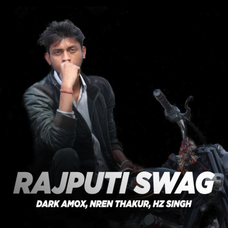 Rajputi Swag (feat. Nren Thakur & Hz Singh)