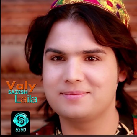 Valy Sazesh (Laila) | Boomplay Music