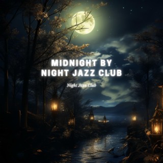 Midnight by Night Jazz Club