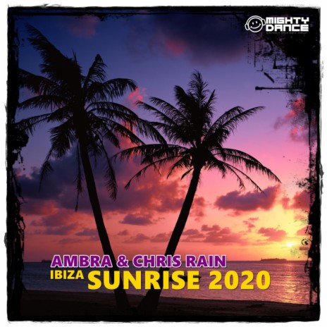 Ibiza Sunrise 2020 (Original Mix) ft. Chris Rain