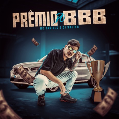 Premio do Bbb ft. dj walter | Boomplay Music