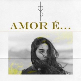 amor é...