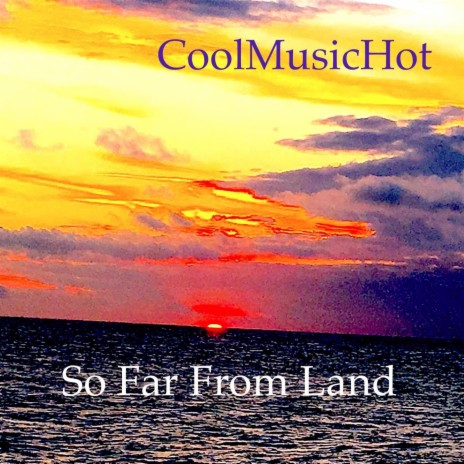 So Far from Land | Boomplay Music