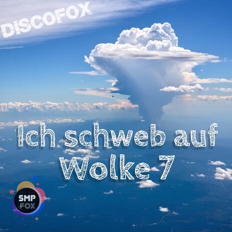 Ich schweb auf Wolke 7 | Boomplay Music