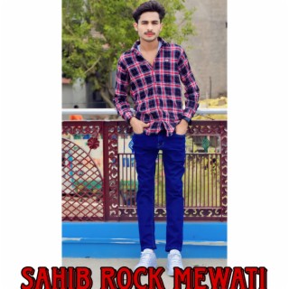 Sahib Rock Mewati